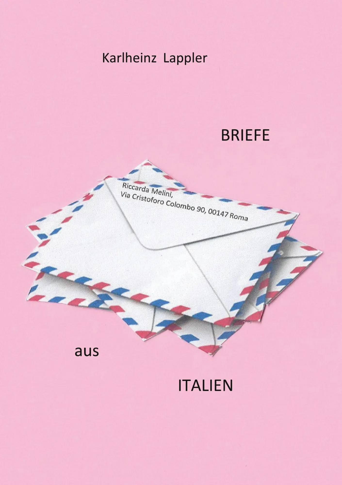 Cover: 9783754385326 | Briefe aus Italien | Karlheinz Lappler | Taschenbuch | 124 S. | 2022