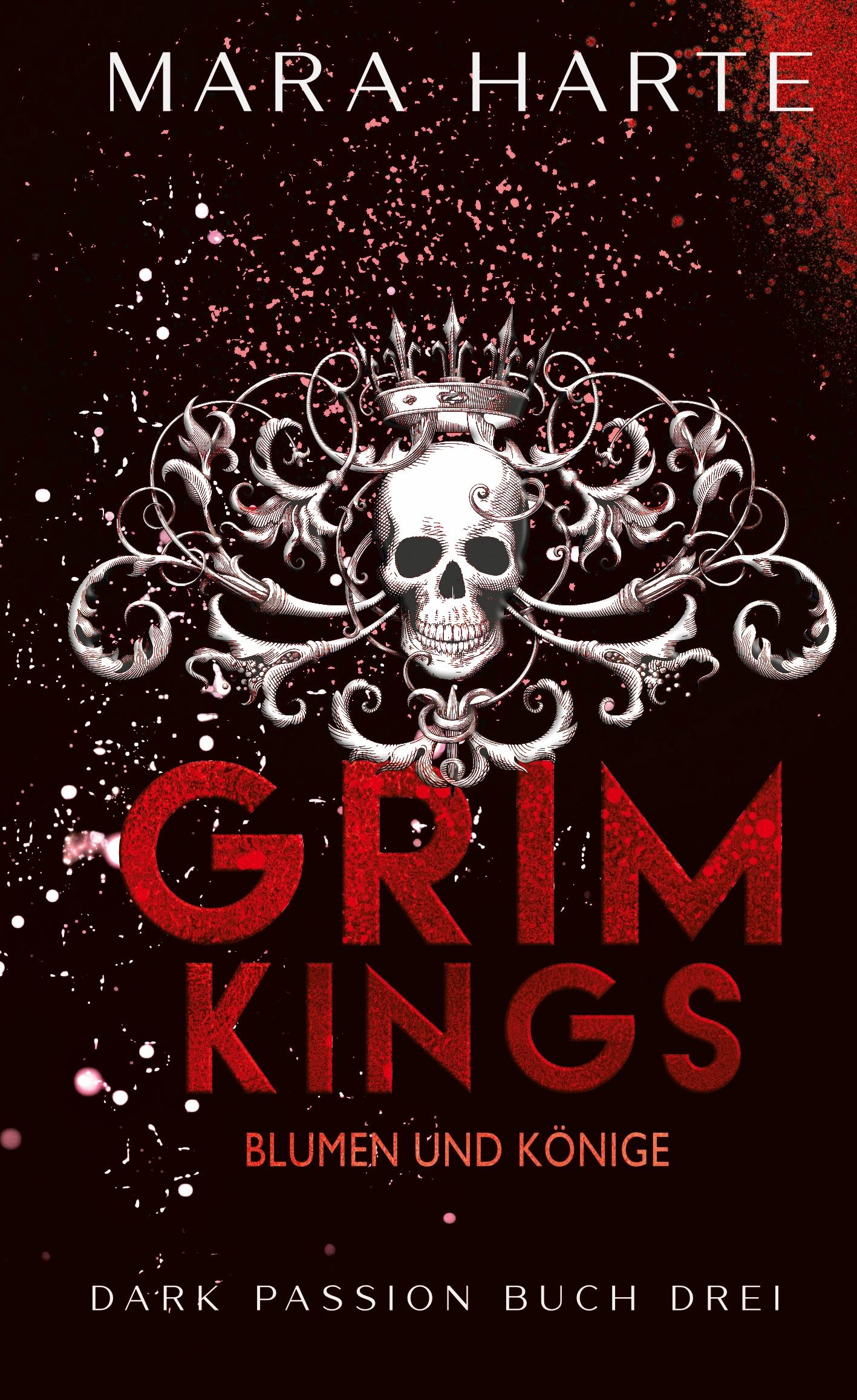 Cover: 9783756295326 | GRIM KINGS | Blumen und Könige | Mara Harte | Buch | 284 S. | Deutsch