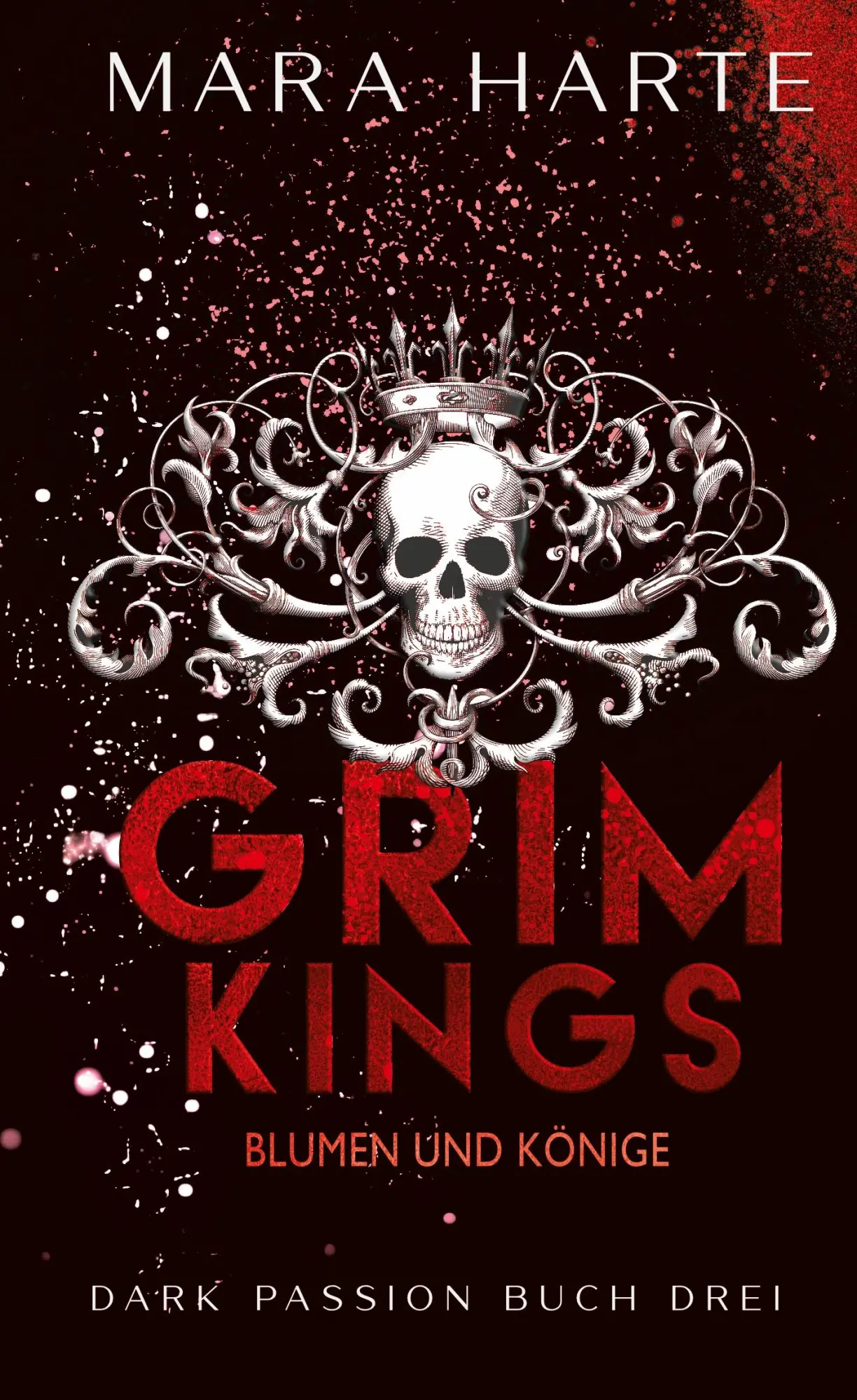 Cover: 9783756295326 | GRIM KINGS | Blumen und Könige | Mara Harte | Buch | 284 S. | Deutsch