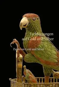 Cover: 9783954985326 | Farbfassungen auf Gold und Silber - Paints on Gold and Silver | Buch