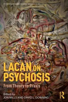 Cover: 9781138315426 | Lacan on Psychosis | From Theory to PRAXIS | Jon Mills (u. a.) | Buch