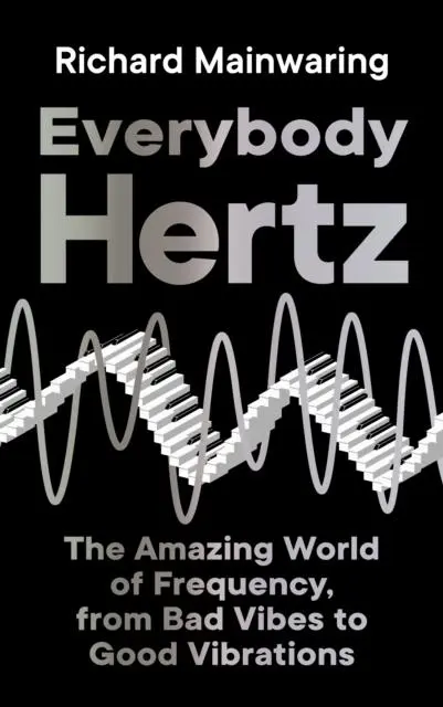 Cover: 9781788165426 | Everybody Hertz | Richard Mainwaring | Buch | Gebunden | Englisch