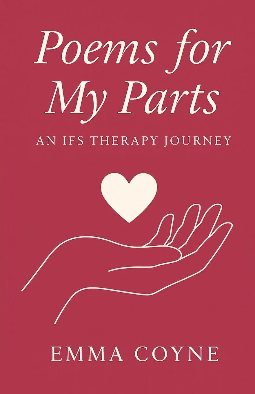 Cover: 9781919215426 | Poems for My Parts | An IFS Therapy Journey | Emma Coyne | Taschenbuch