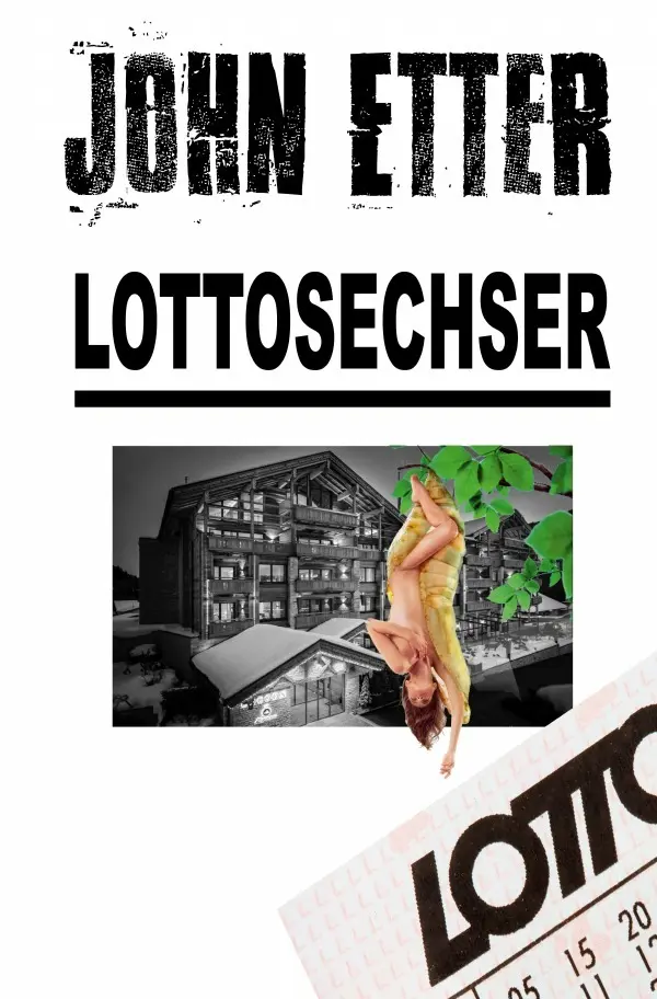 Cover: 9783746765426 | JOHN ETTER - Lottosechser | Kriminalroman | John Etter | Taschenbuch