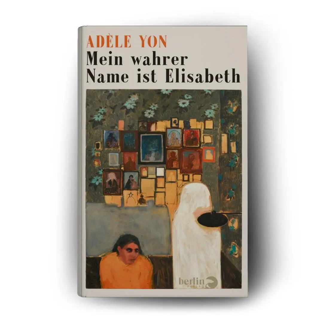 Bild: 9783827015426 | Mein wahrer Name ist Elisabeth | Adèle Yon | Buch | 432 S. | Deutsch