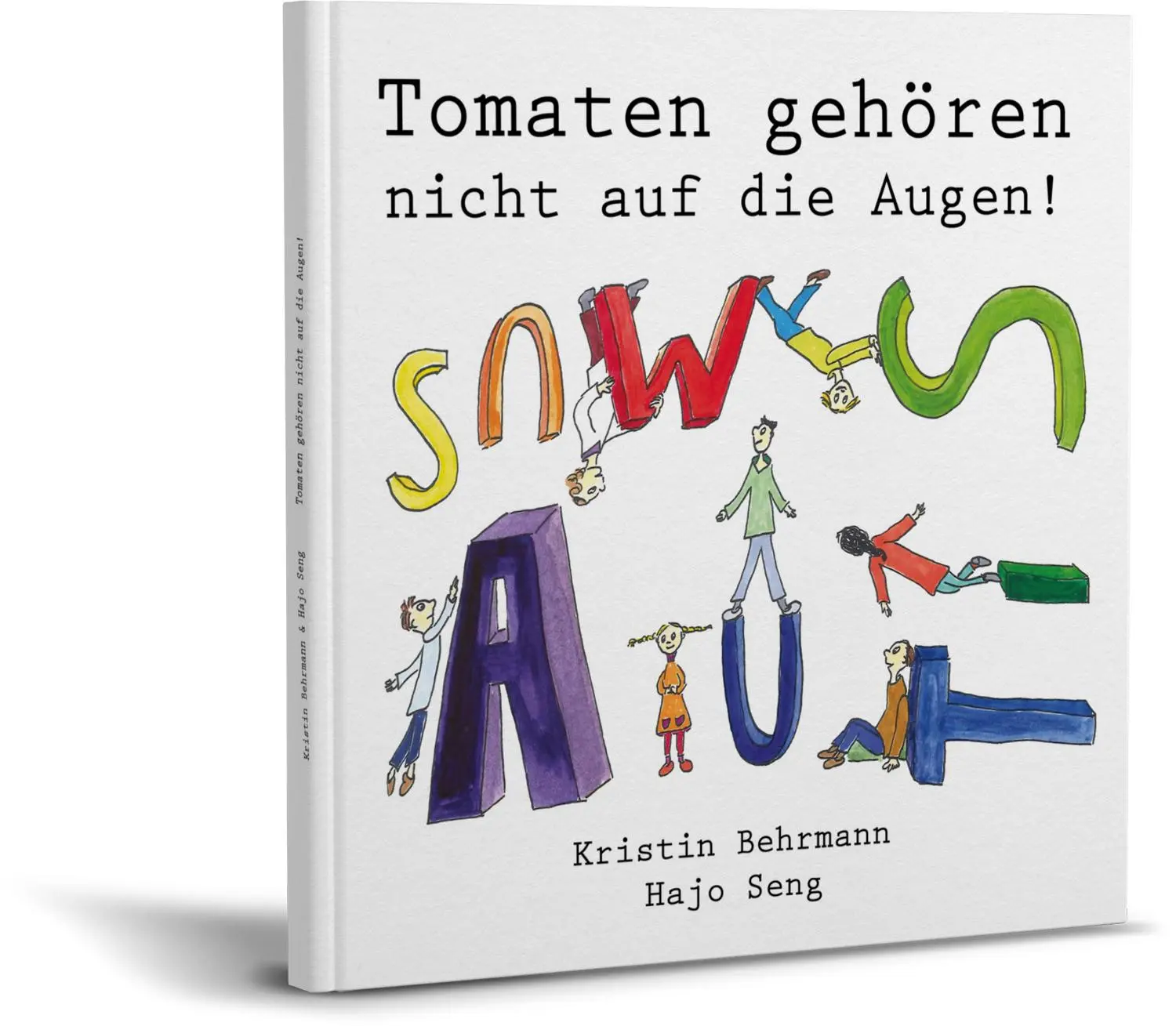 Bild: 9783960745426 | Tomaten gehören nicht auf die Augen! | Kristin Behrmann (u. a.) | Buch