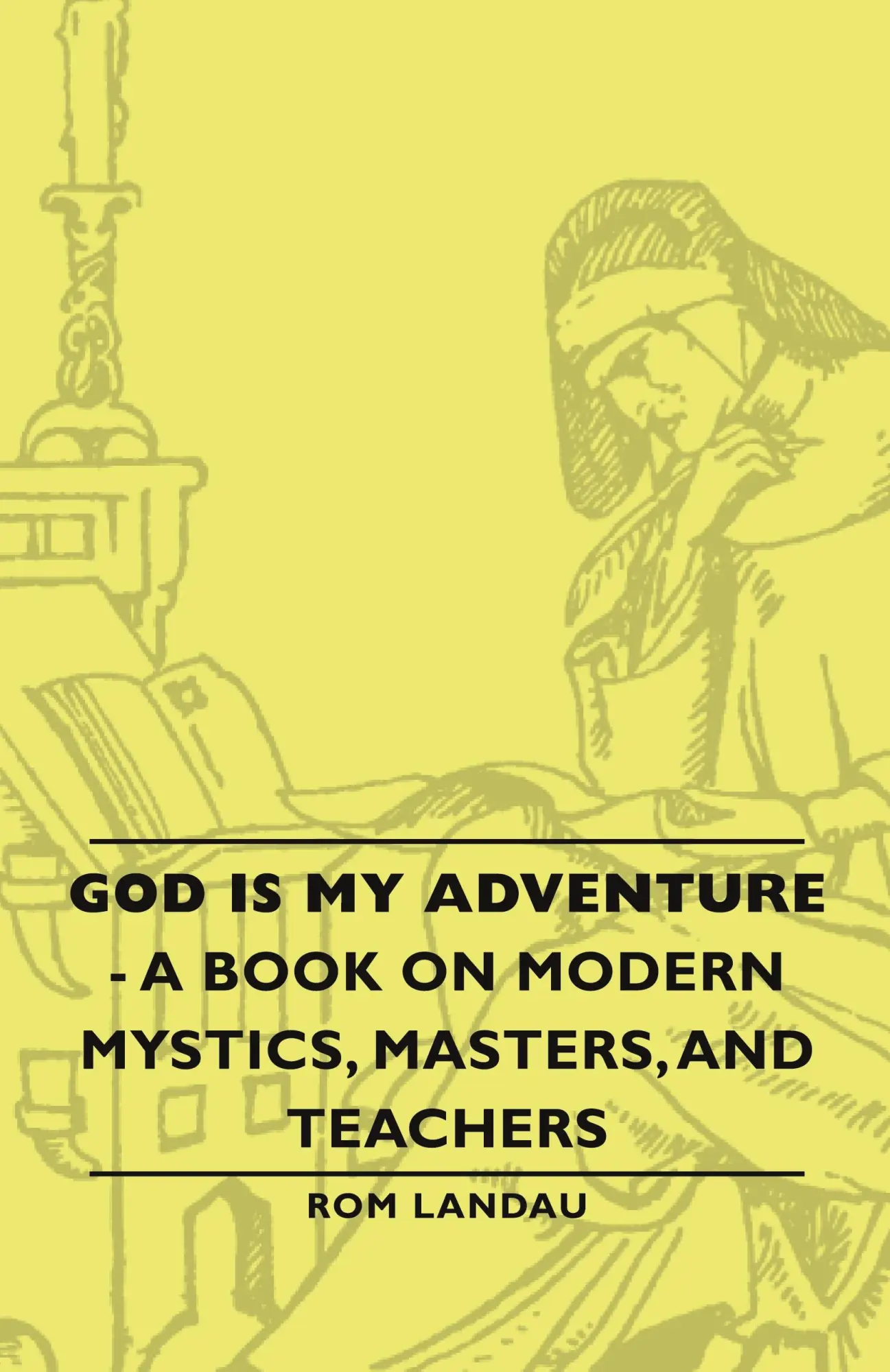 Cover: 9781406765526 | God Is My Adventure - A Book on Modern Mystics, Masters, and Teachers