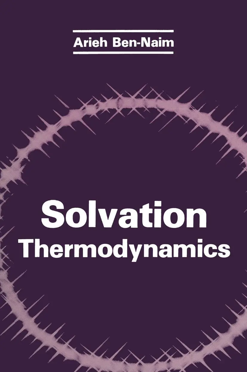 Cover: 9781475765526 | Solvation Thermodynamics | Arieh Y. Ben-Naim | Taschenbuch | xiii