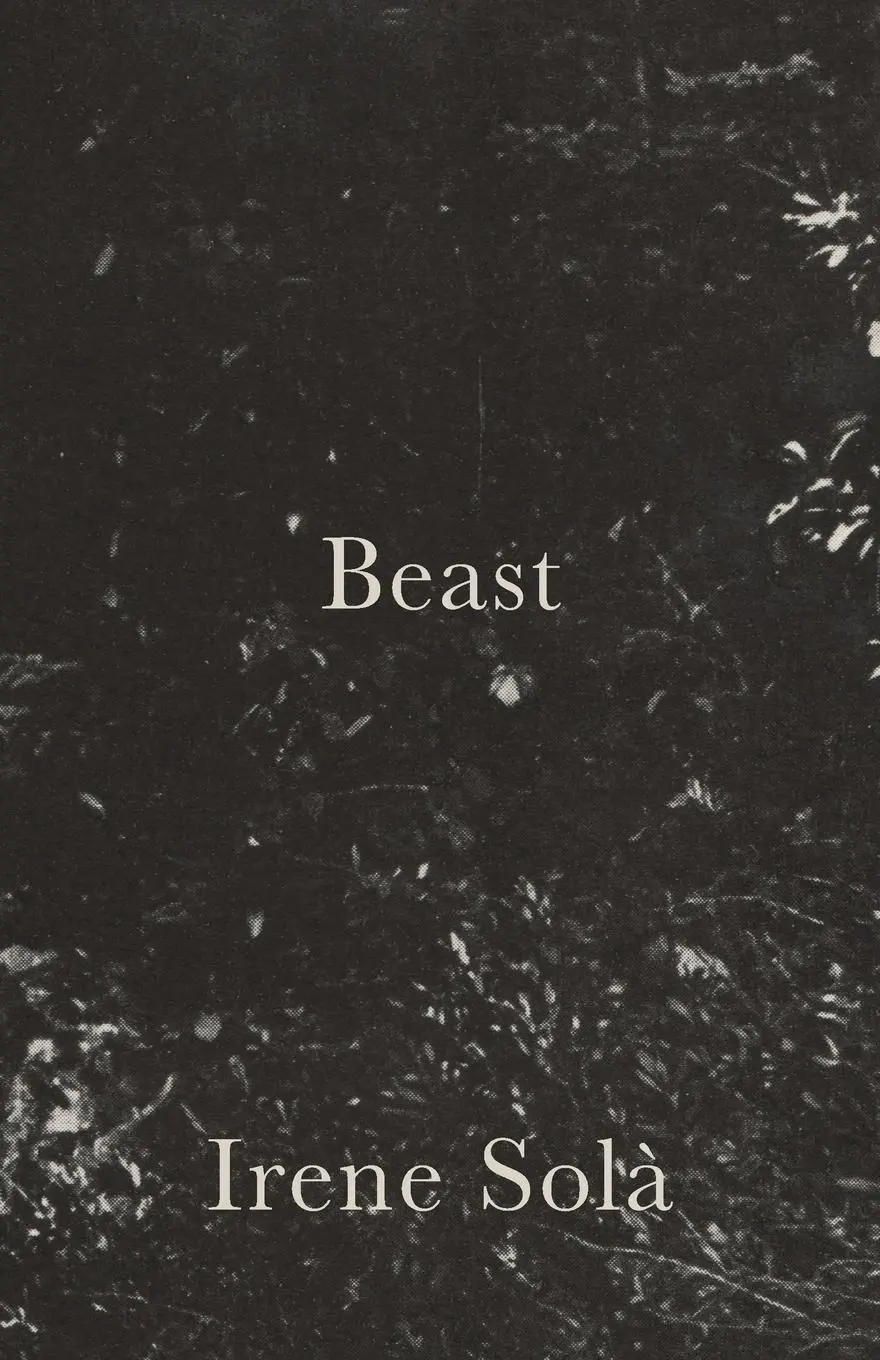 Cover: 9781848615526 | Beast | Irene Sola | Taschenbuch | Englisch | 2017 | Shearsman Books