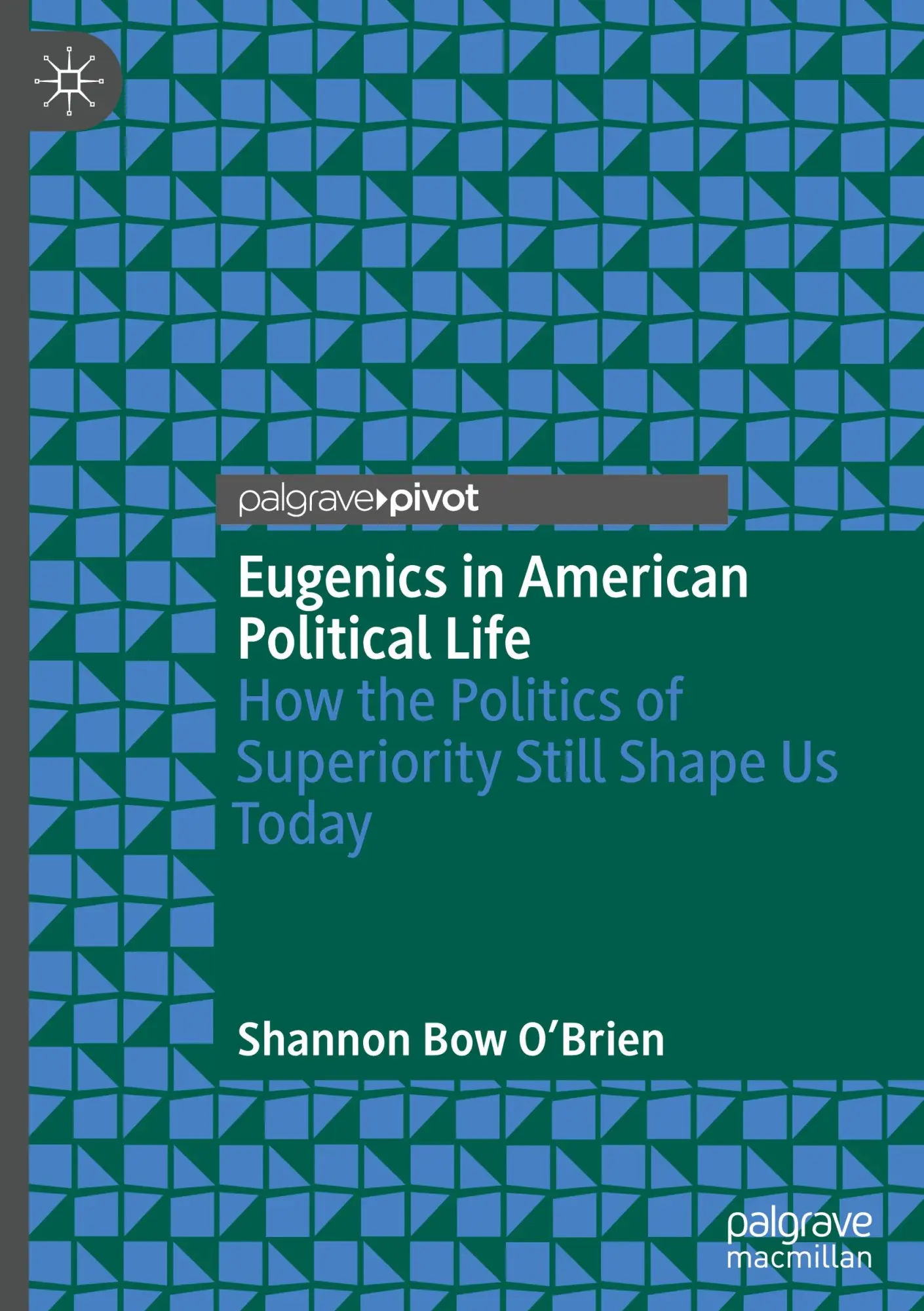 Cover: 9783031635526 | Eugenics in American Political Life | Shannon Bow O'Brien | Buch | xix