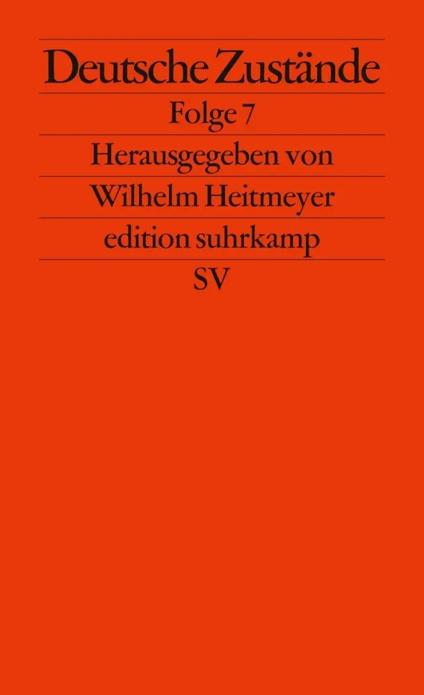 Cover: 9783518125526 | Deutsche Zustände. Folge.7 | Wilhelm Heitmeyer | Taschenbuch | 328 S.