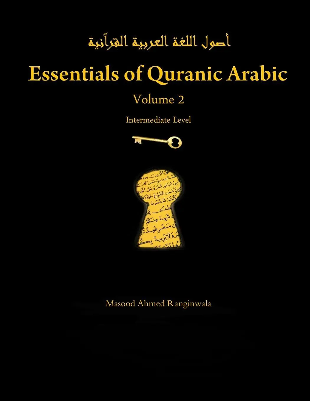 Cover: 9781257715626 | Essentials of Quranic Arabic | Volume 2 | Masood Ranginwala | Buch