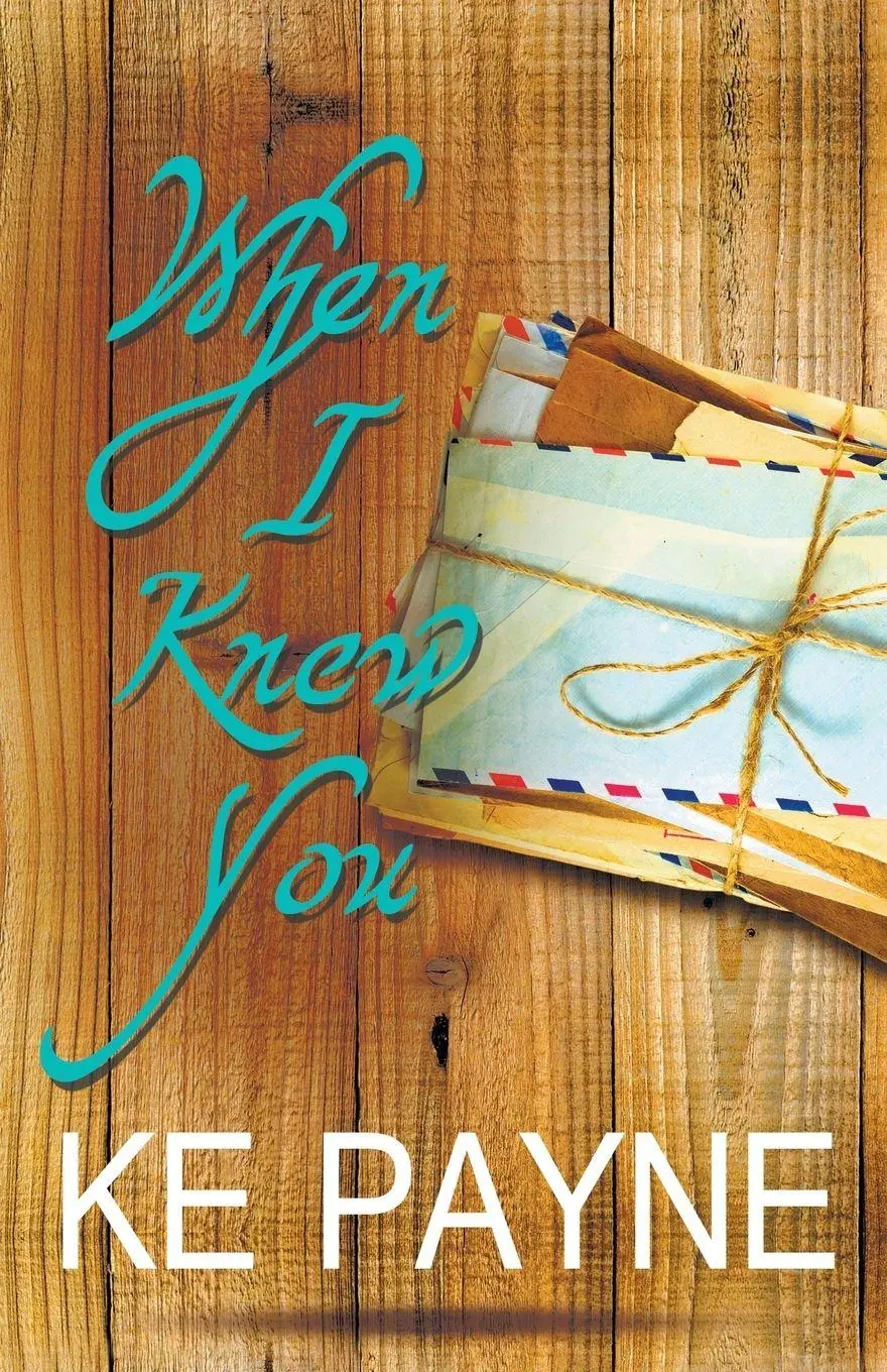 Cover: 9781626395626 | When I Knew You | Ke Payne | Taschenbuch | Kartoniert / Broschiert