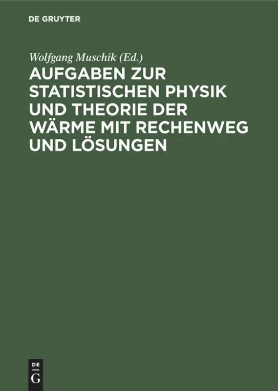 Cover: 9783110065626 | Aufgaben zur Statistischen Physik und Theorie der Wärme mit...