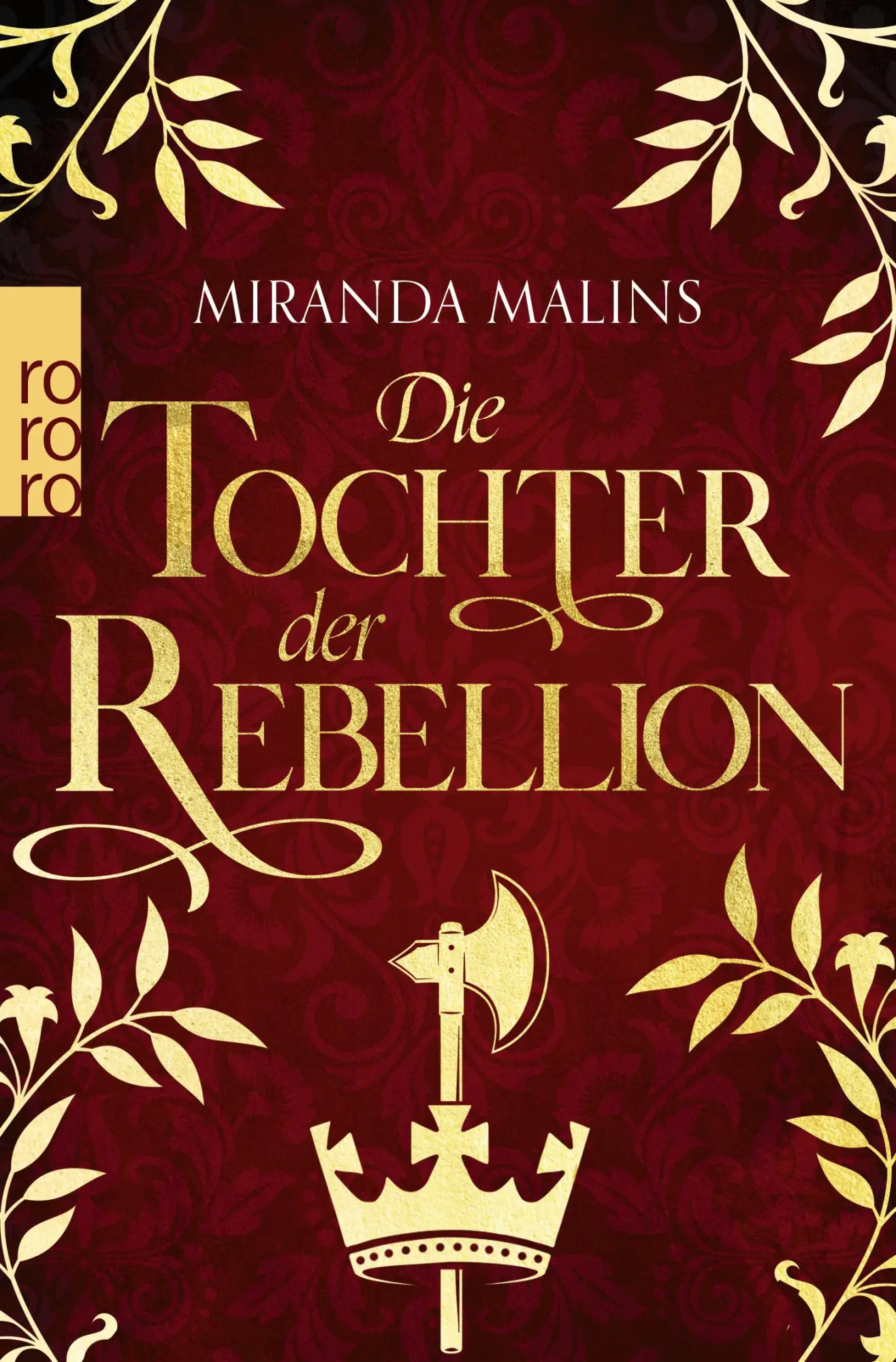 Cover: 9783499005626 | Die Tochter der Rebellion | Miranda Malins | Taschenbuch | 464 S.