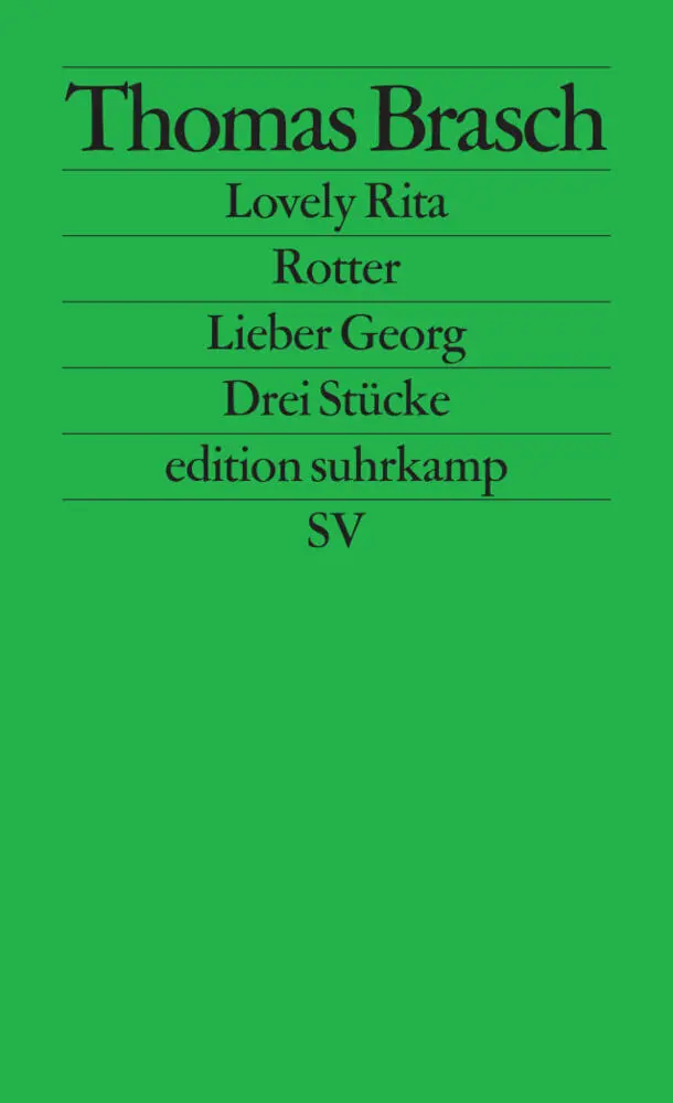 Cover: 9783518115626 | Lovely Rita. Rotter. Lieber Georg | Drei Stücke | Thomas Brasch | Buch
