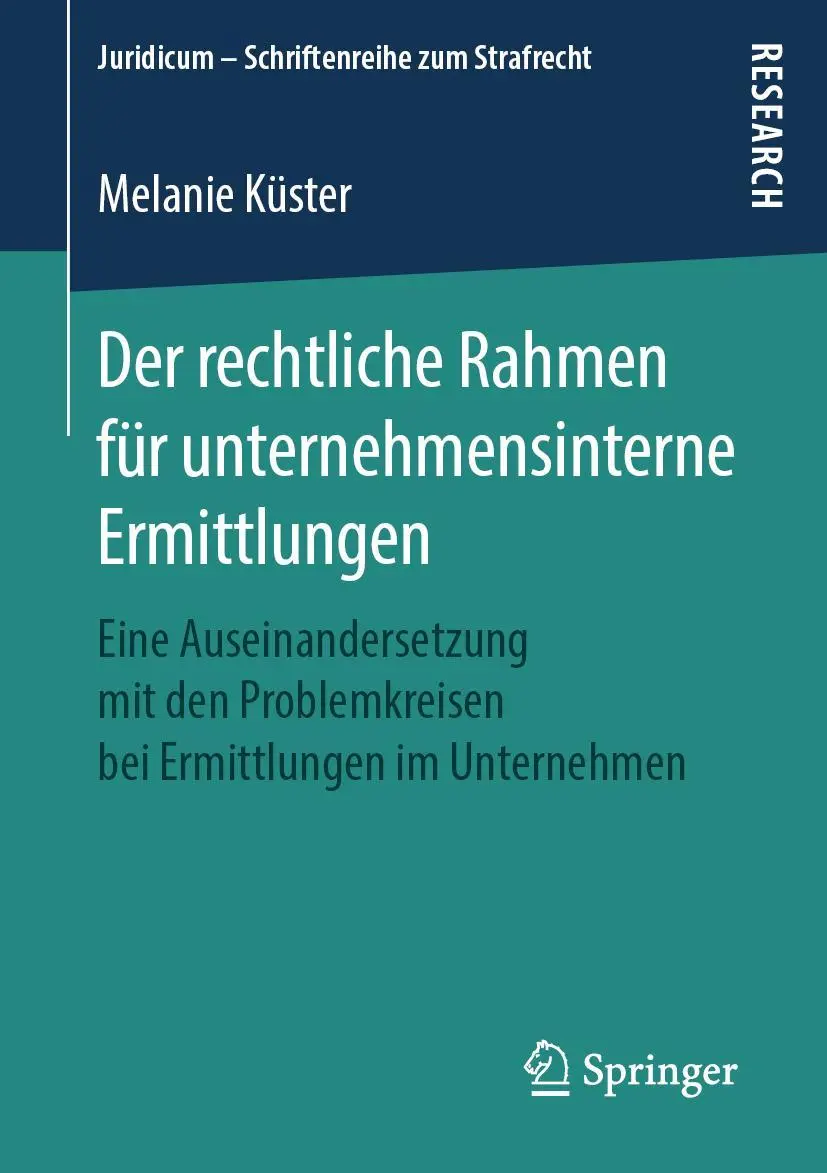 Cover: 9783658255626 | Der rechtliche Rahmen für unternehmensinterne Ermittlungen | Küster