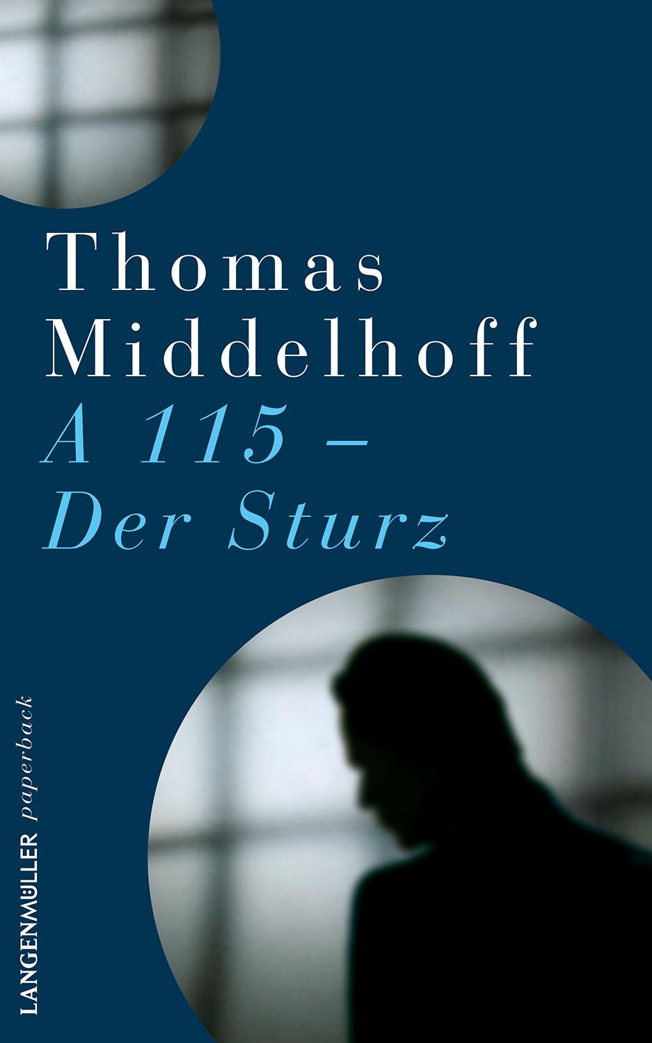 Cover: 9783784435626 | A115 - Der Sturz | Thomas Middelhoff | Taschenbuch | 320 S. | Deutsch