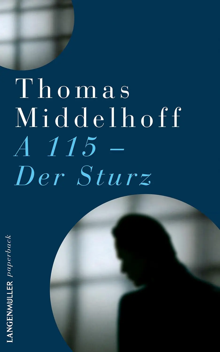 Cover: 9783784435626 | A115 - Der Sturz | Thomas Middelhoff | Taschenbuch | 320 S. | Deutsch