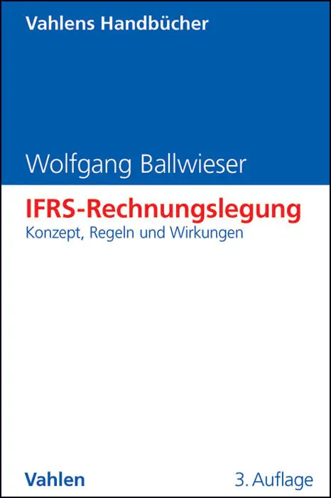 Cover: 9783800645626 | IFRS-Rechnungslegung | Konzept, Regeln und Wirkungen | Ballwieser | XV