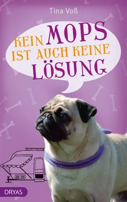 Cover: 9783940855626 | Kein Mops ist auch keine Lösung | Tina Voß | Taschenbuch | 260 S.