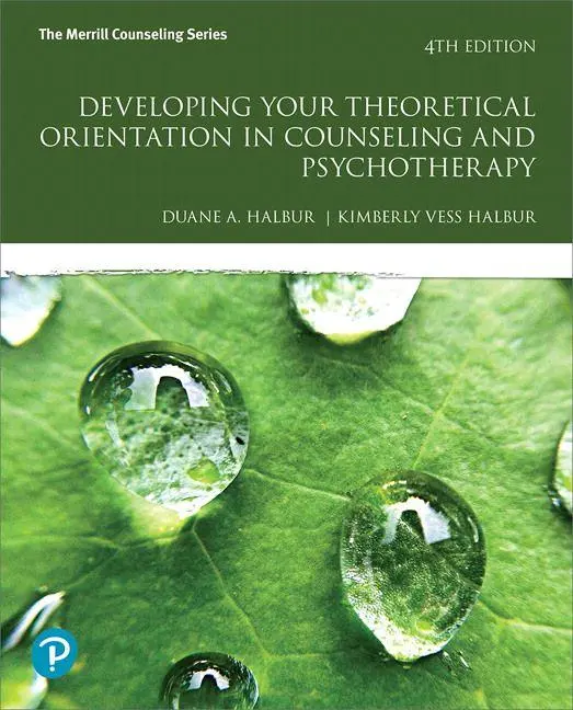 Cover: 9780134805726 | Developing Your Theoretical Orientation in Counseling and...