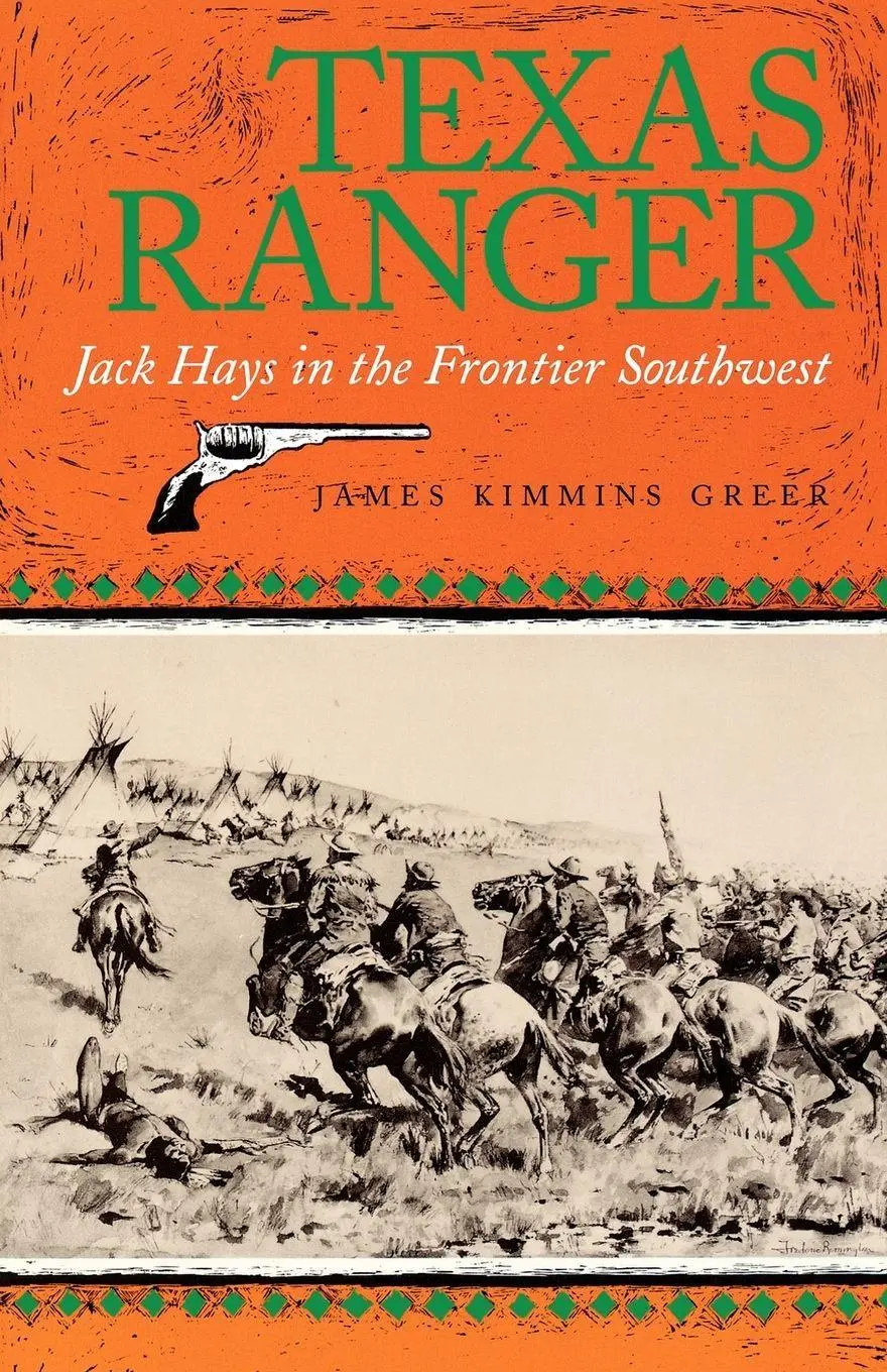 Cover: 9780890965726 | Texas Ranger | Jack Hays in the Frontier Southwest | Greer | Buch