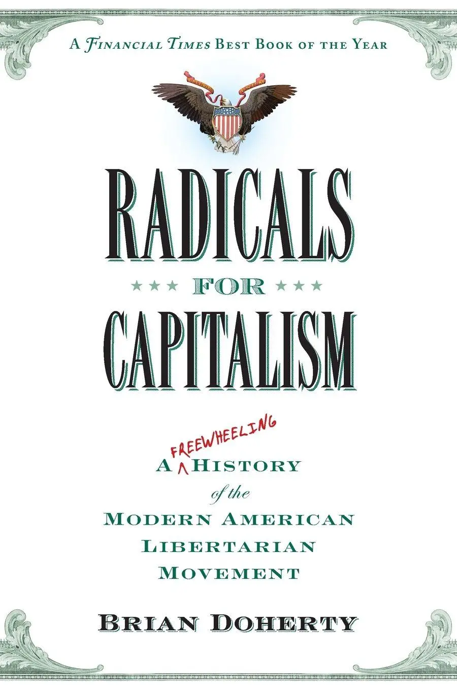 Cover: 9781586485726 | Radicals for Capitalism | Brian Doherty | Taschenbuch | Englisch