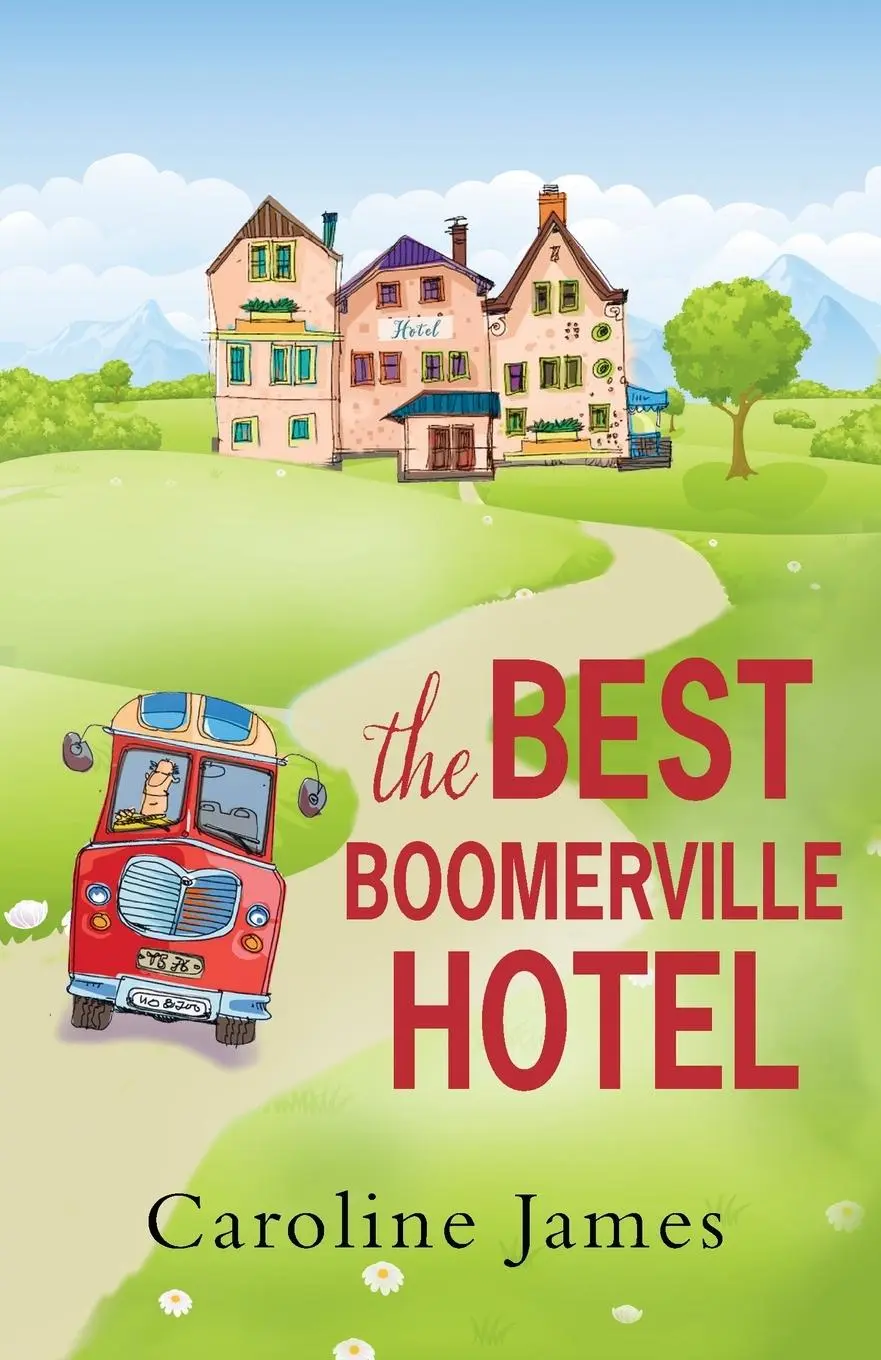 Cover: 9781781895726 | The Best Boomerville Hotel | Caroline James | Taschenbuch | Englisch