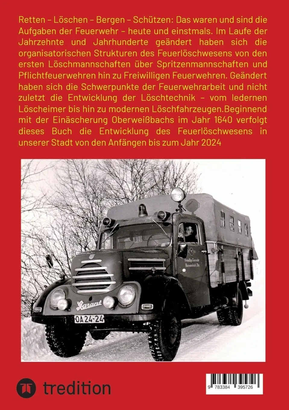 Rückseite: 9783384395726 | Das Feuerlöschwesen in Oberweißbach | Eine Chronik | Lichtenheldt
