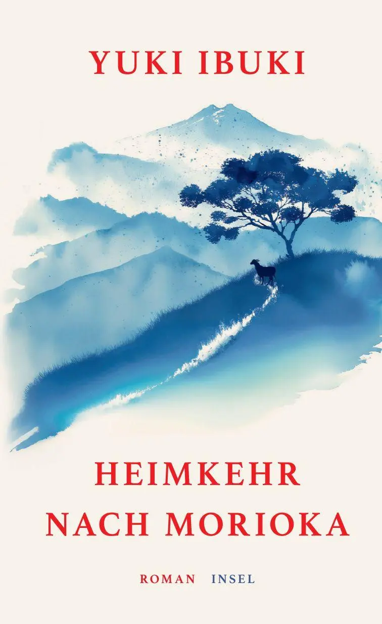 Cover: 9783458645726 | Heimkehr nach Morioka | Roman Ein Buch zum Durchatmen und Loslassen