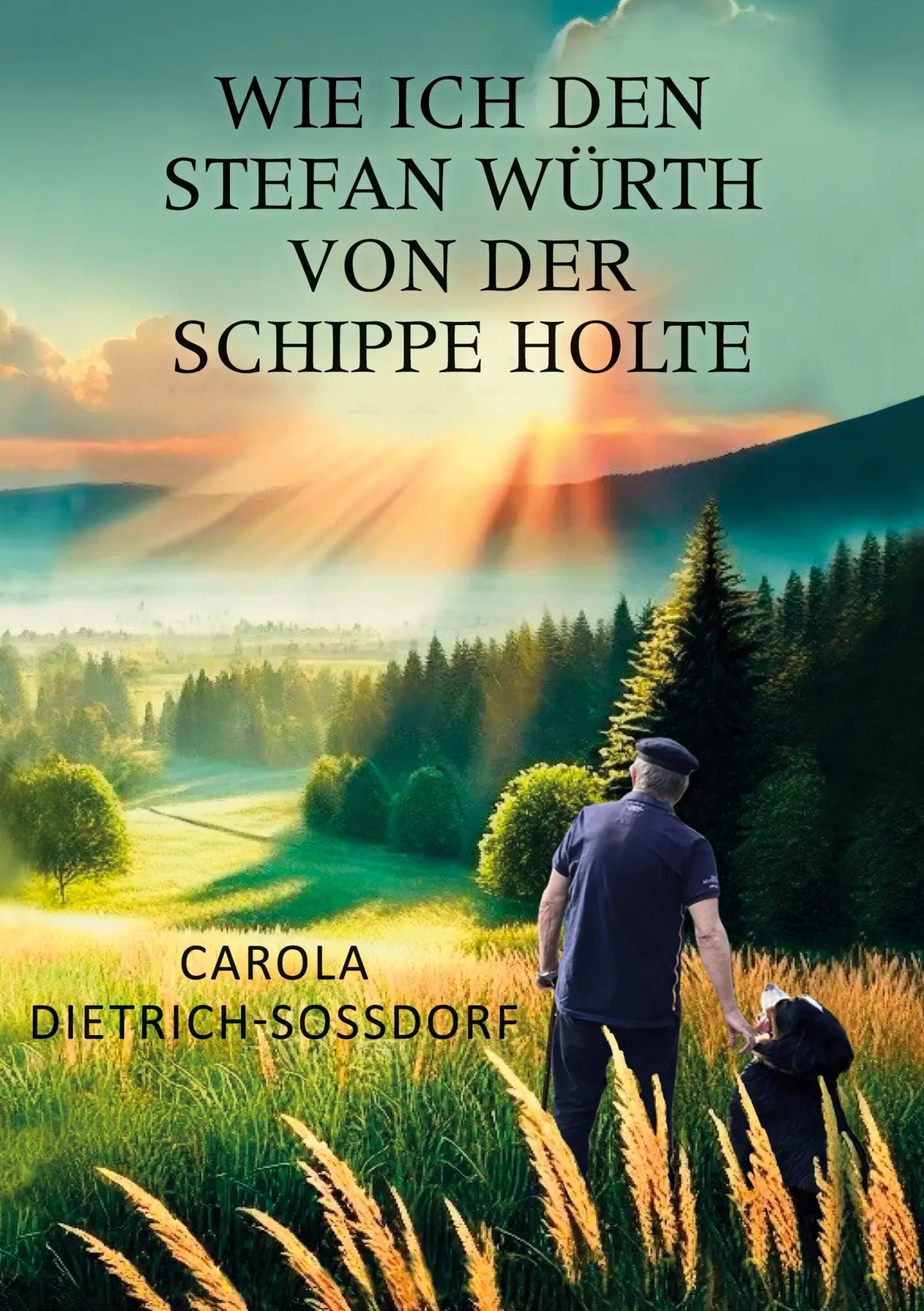 Cover: 9783819235726 | Wie ich den Stefan Würth von der Schippe holte | Dietrich-Soßdorf