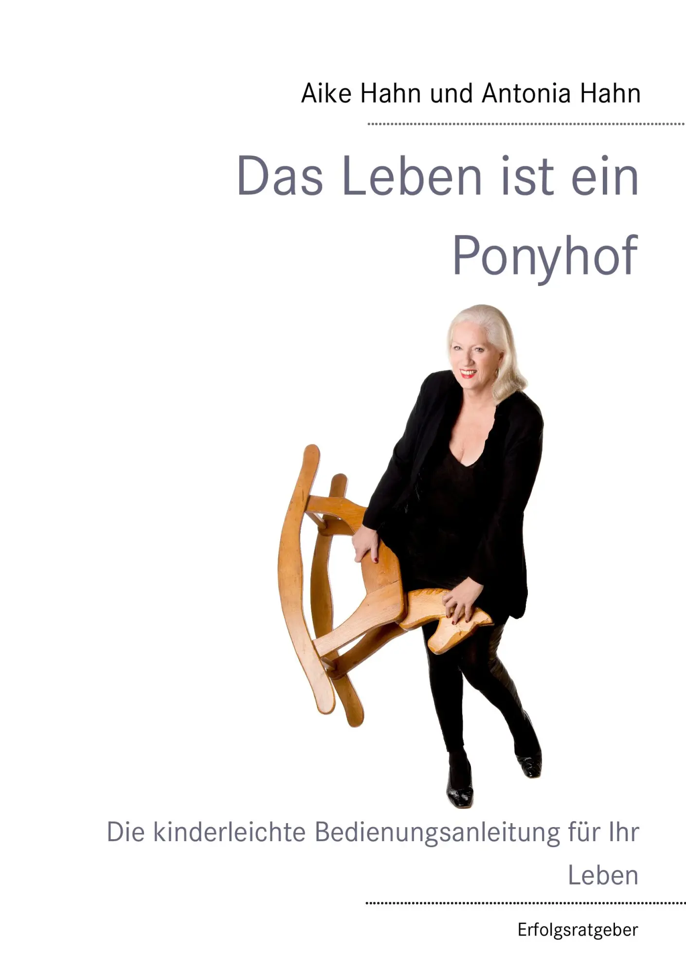 Cover: 9783844815726 | Das Leben ist ein Ponyhof | Aike Hahn (u. a.) | Taschenbuch | 104 S.