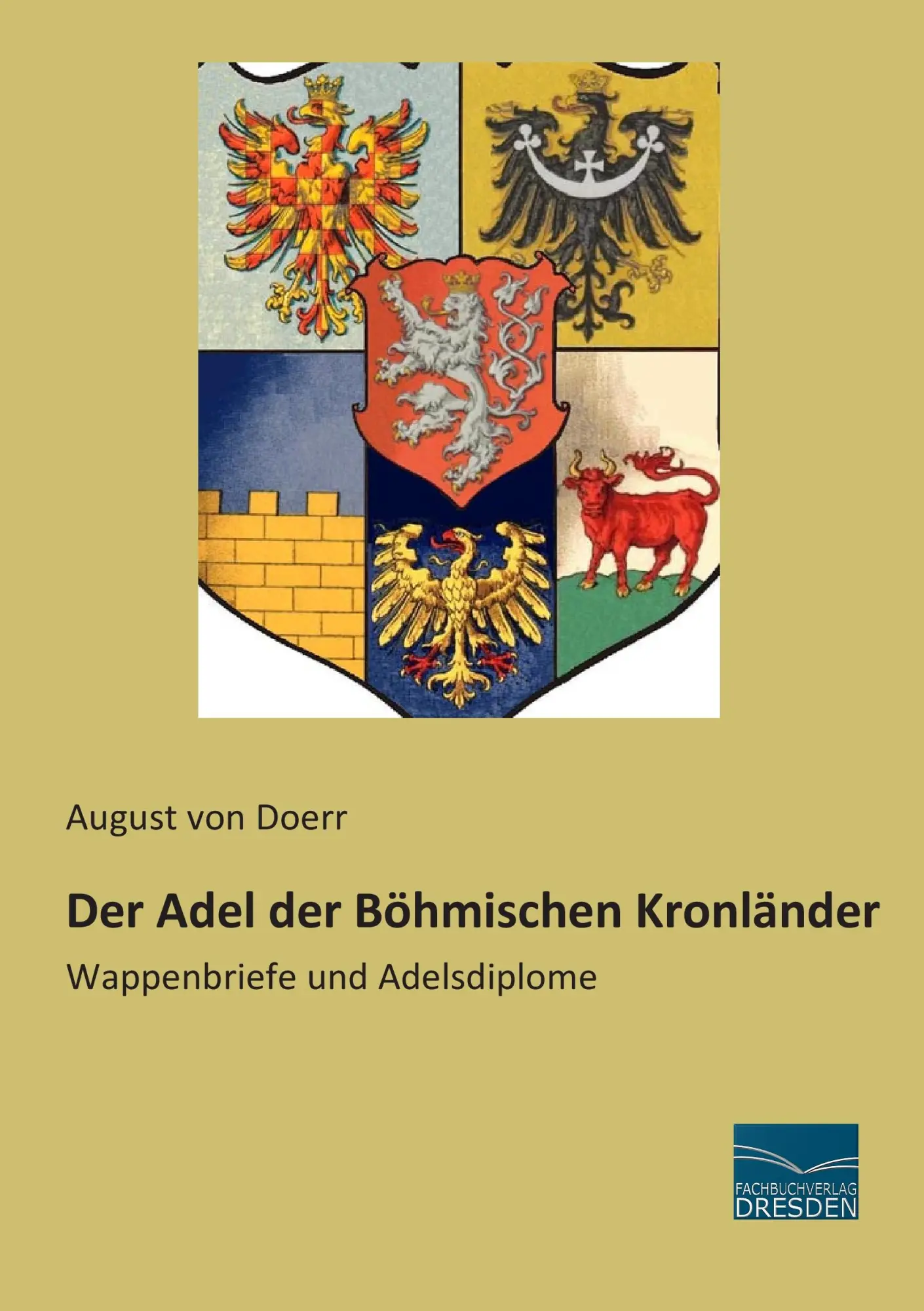 Cover: 9783956925726 | Der Adel der Böhmischen Kronländer | Wappenbriefe und Adelsdiplome