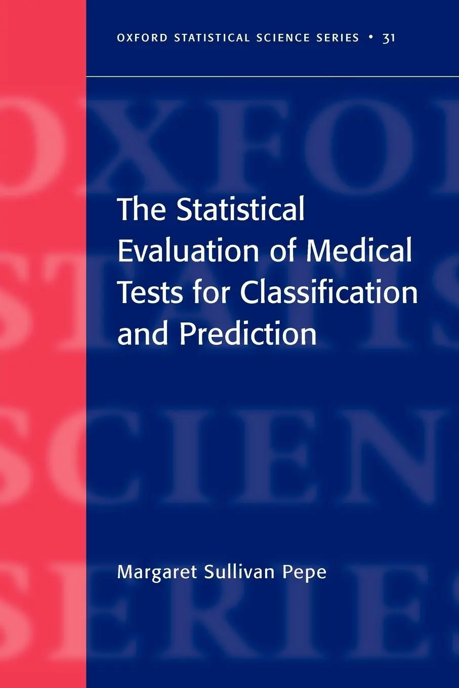 Cover: 9780198565826 | The Statistical Evaluation of Medical Tests for Classification and...