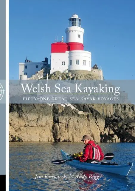 Cover: 9781906095826 | Welsh Sea Kayaking | 51 Great Sea Kayaking Voyages | Biggs (u. a.)