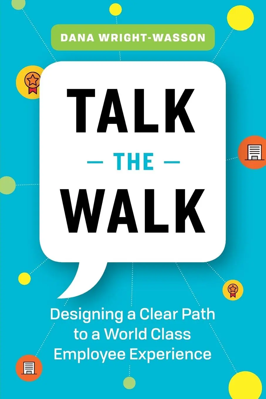 Cover: 9781989025826 | Talk the Walk | Dana Wright-Wasson | Taschenbuch | Englisch | 2019