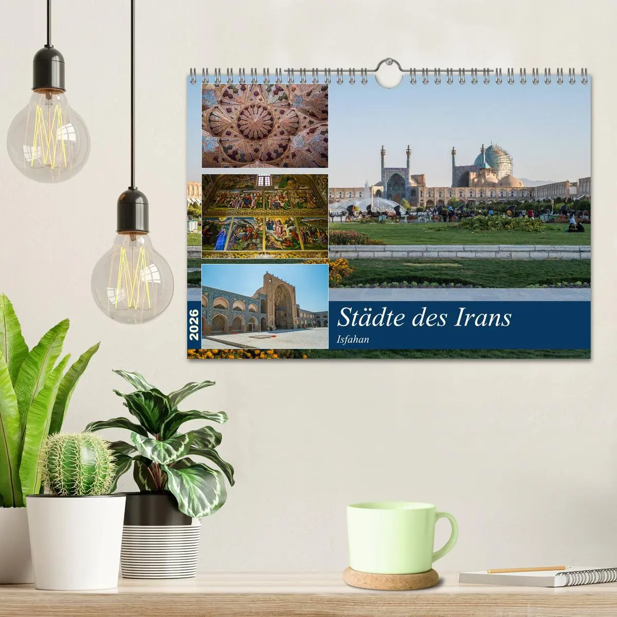 Bild: 9783457885826 | Städte des Irans - Isfahan (Wandkalender 2026 DIN A4 quer),...