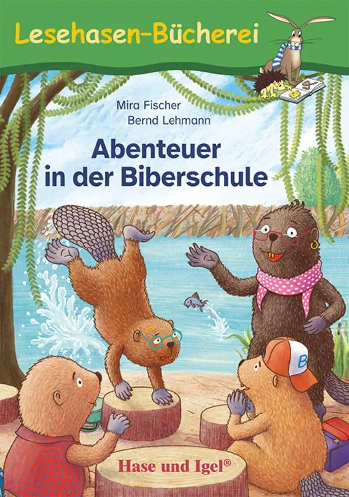 Cover: 9783863165826 | Abenteuer in der Biberschule | Schulausgabe | Mira Fischer | Buch