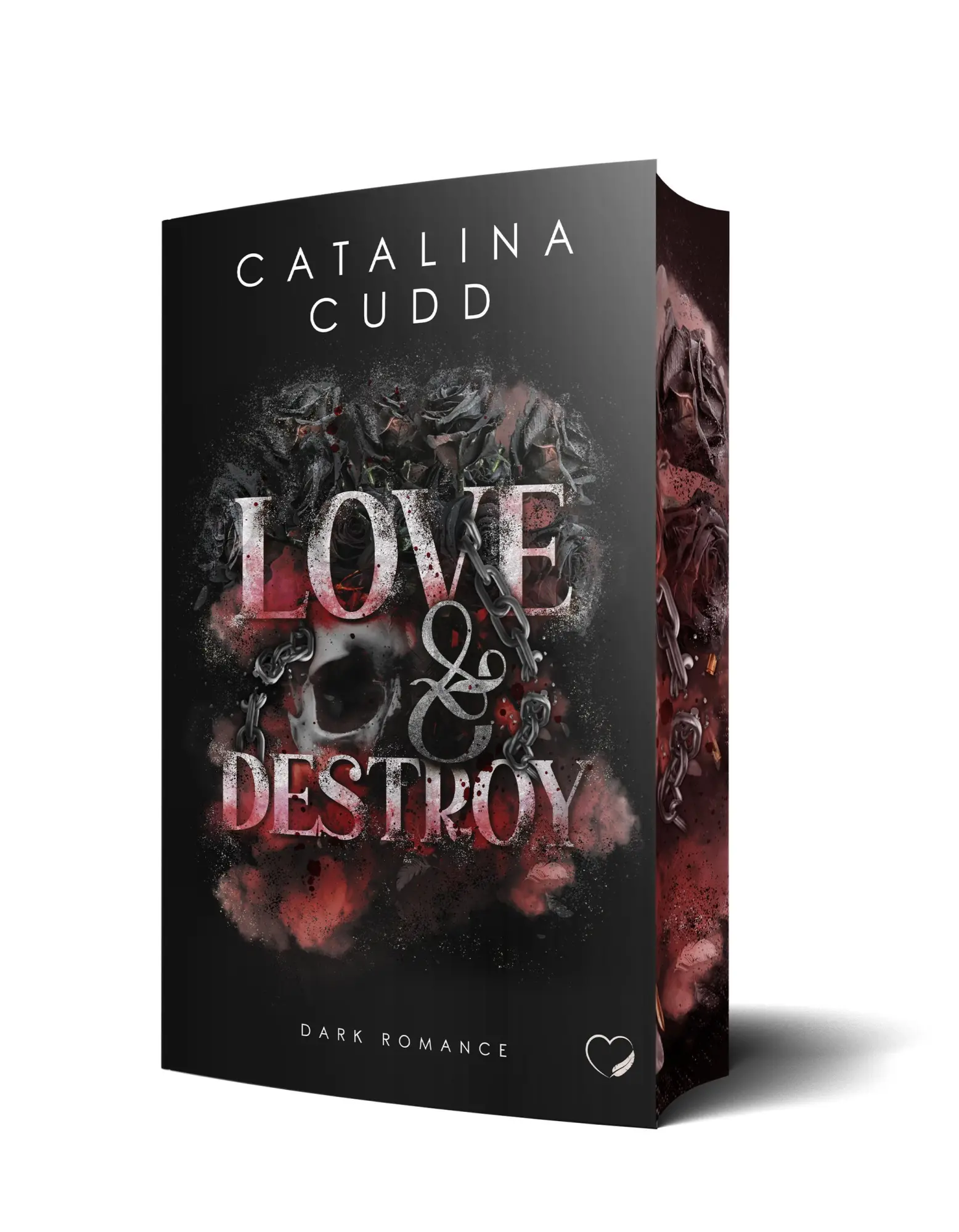 Cover: 9783911505826 | Love &amp; Destroy: Dark Romance | Catalina Cudd | Taschenbuch | 400 S.