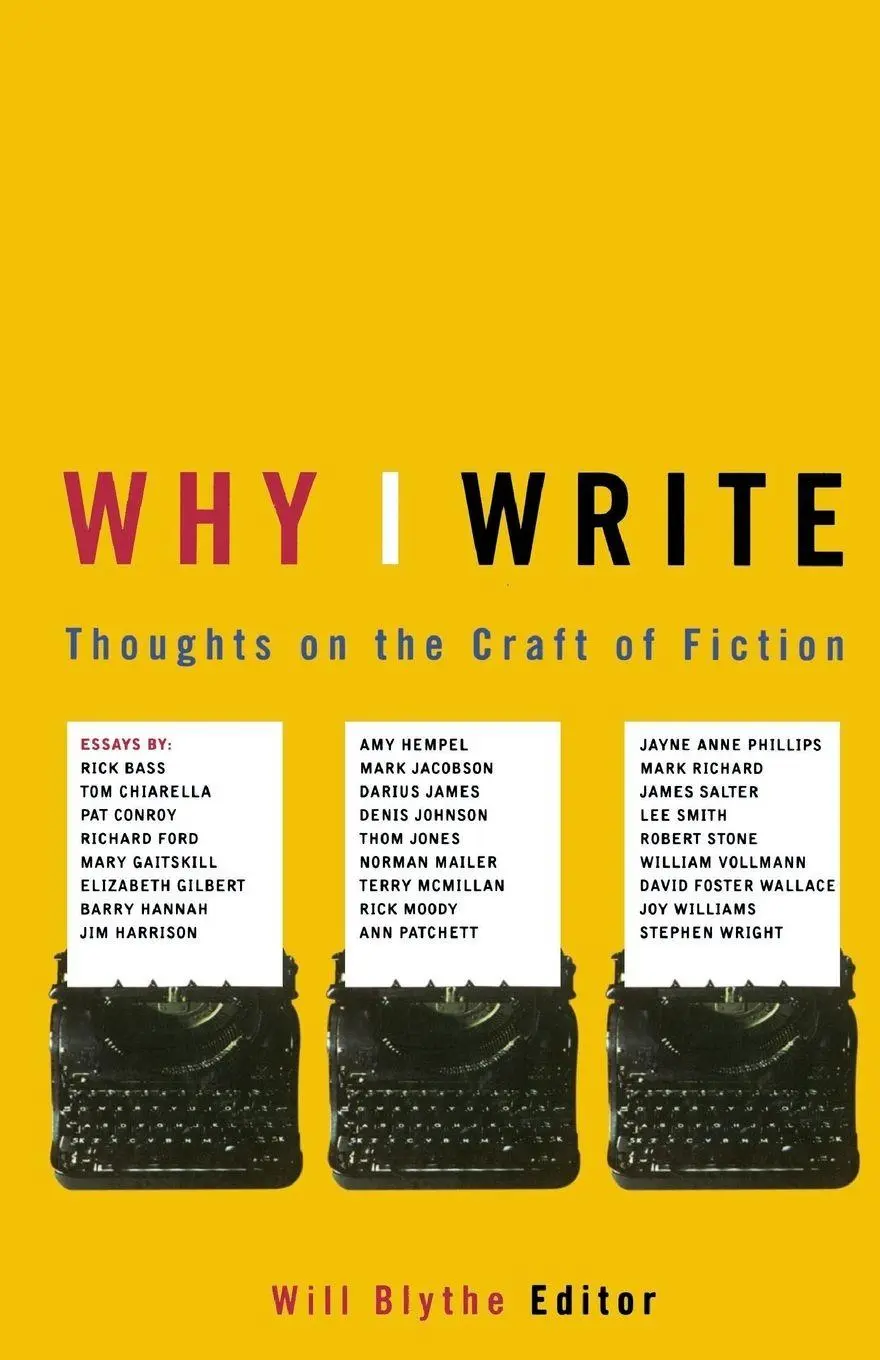 Cover: 9780316115926 | Why I Write | Thoughts on the Craft of Fiction | Will Blythe | Buch