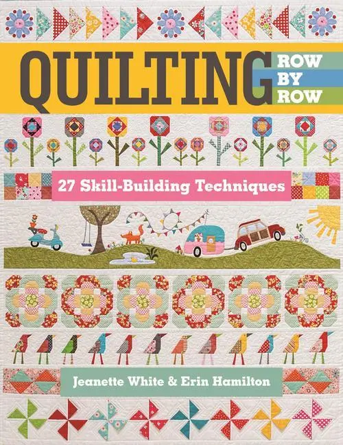 Cover: 9781617455926 | Quilting Row by Row | 27 Skill-Building Techniques | Hamilton (u. a.)