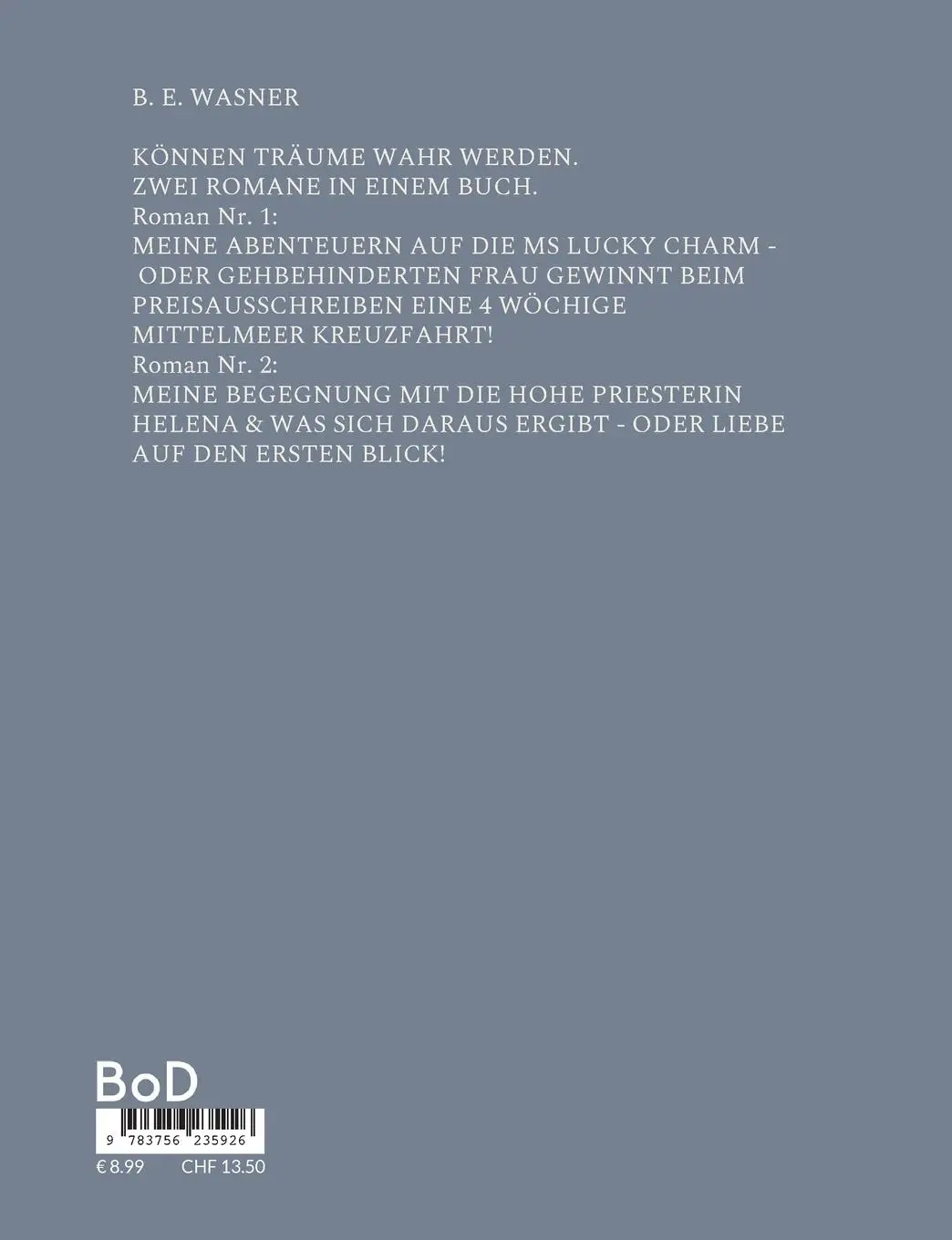 Rückseite: 9783756235926 | Können Träume Wahr Werden? | B. E. Wasner | Taschenbuch | Paperback