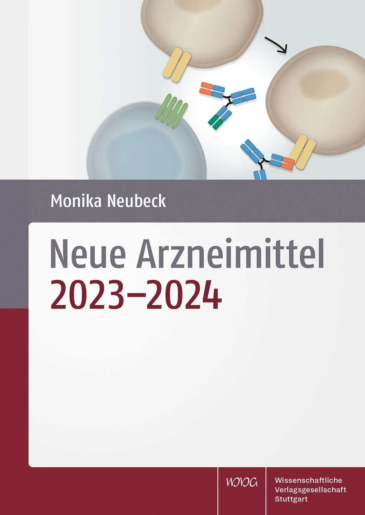 Cover: 9783804745926 | Neue Arzneimittel | 2023-2024 | Monika Neubeck | Taschenbuch | XIV