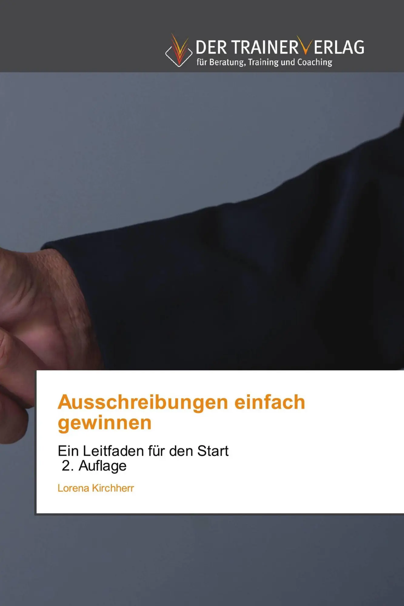 Cover: 9786200685926 | Ausschreibungen einfach gewinnen | Lorena Kirchherr | Taschenbuch