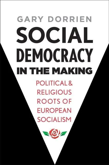 Cover: 9780300236026 | Social Democracy in the Making | Gary Dorrien | Buch | Englisch | 2019