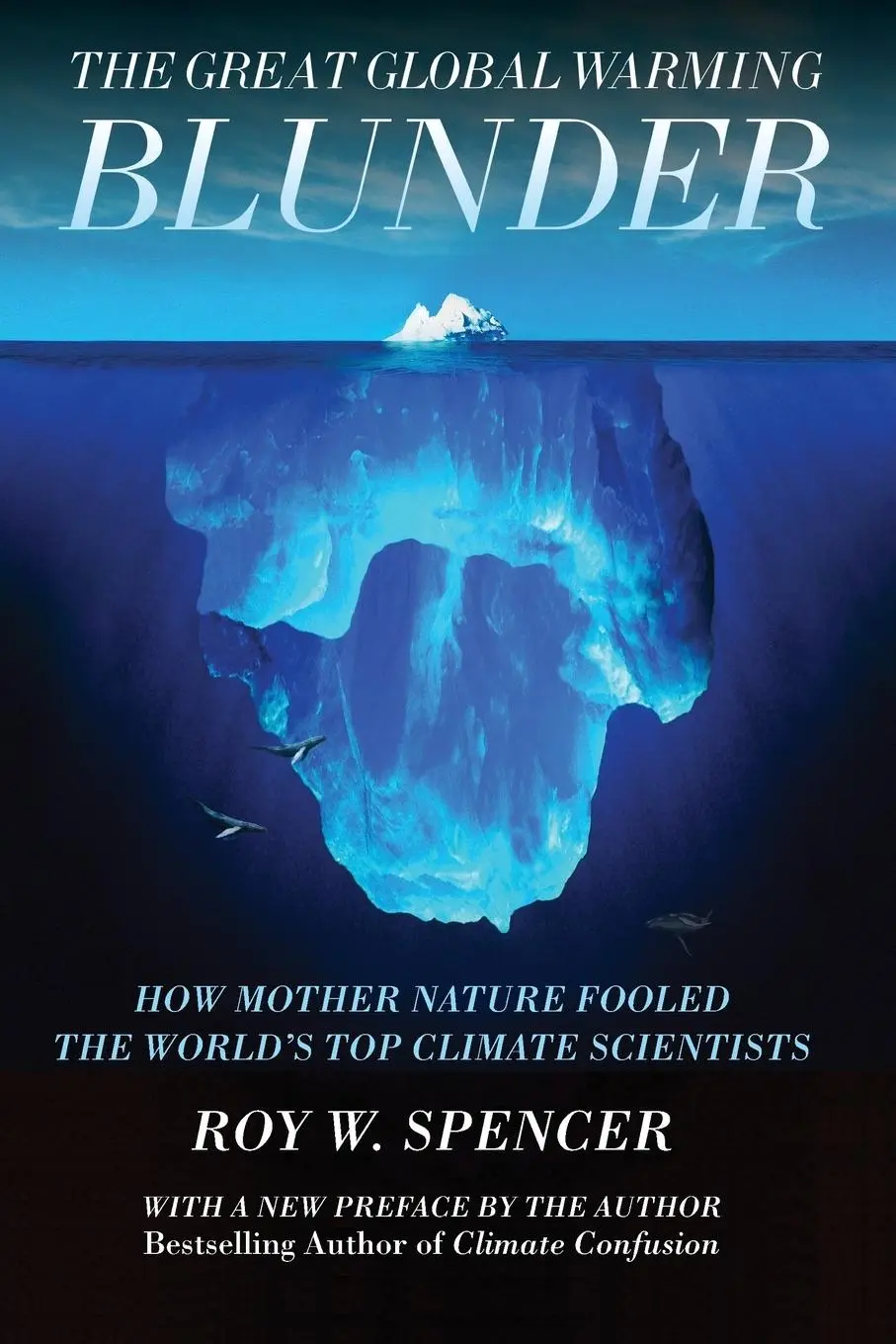 Cover: 9781594036026 | The Great Global Warming Blunder | Roy W Spencer | Taschenbuch | 2012