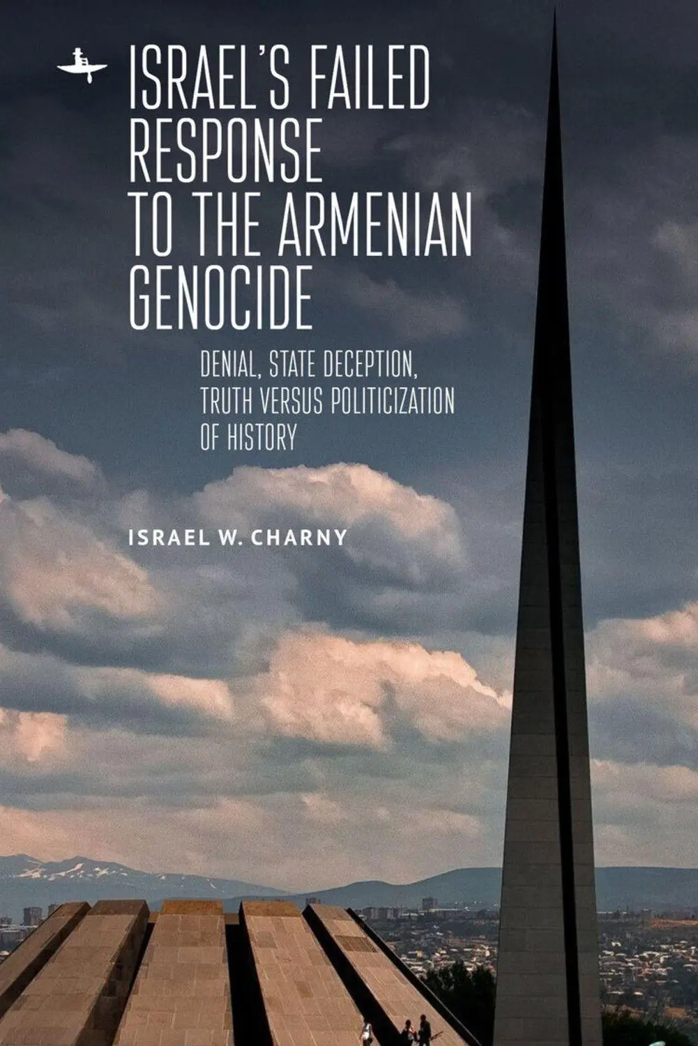 Cover: 9781644696026 | Israel's Failed Response to the Armenian Genocide | Israel W. Charny