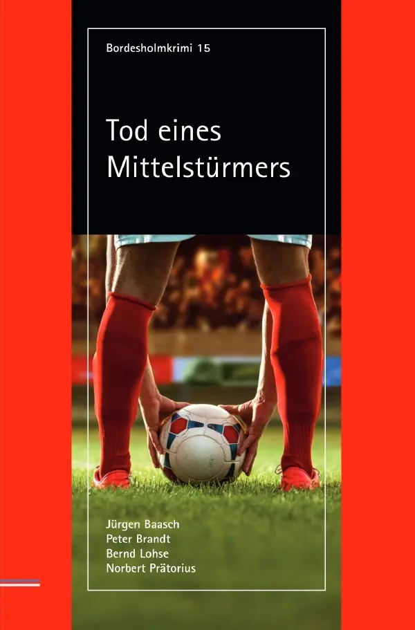 Cover: 9783758416026 | Tod eines Mittelstürmers | DE | Jürgen Baasch | Taschenbuch | 152 S.