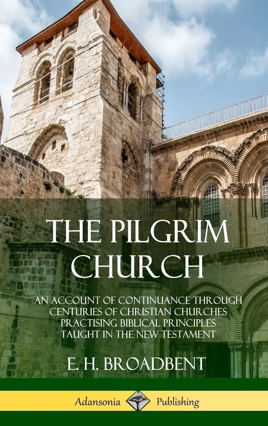 Cover: 9780359046126 | The Pilgrim Church | E. H. Broadbent | Buch | Gebunden | Englisch